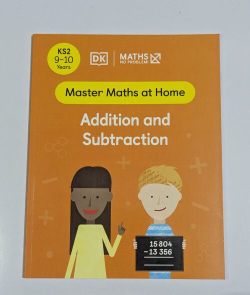 *DK Maths No Problem Addition and Subtraction book cover — KS2 ages 9 to 10 — master maths at home with column addition column subtraction and multi-digit problems*