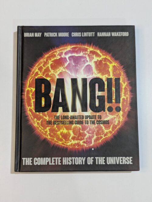 Astronomy book cover — The Complete History of the Universe by Brian May, Patrick Moore, Chris Lintott, Hannah Wakeford — the complete story of the cosmos