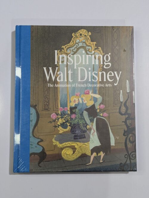 Disney art book cover — Inspiring Walt Disney: The Animation of French Decorative Arts — exploring how Versailles and Rococo shaped Cinderella, Sleeping Beauty, and Beauty and the Beast