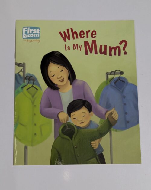 Children's beginner reading book cover — First Readers Where Is My Mum — learn to read story for preschoolers and kindergartners