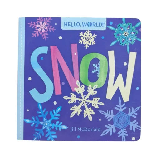 Hello, World! Snow by Jill McDonald is a colourful, sturdy board book that teaches toddlers about snow, winter weather, and fun outdoor activities