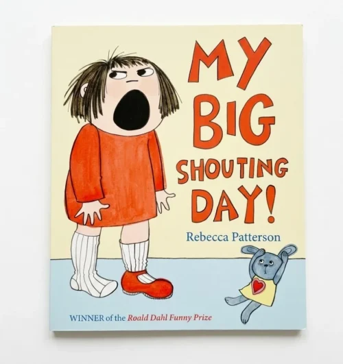 My Big Shouting Day! by Rebecca Patterson is the hilarious, award-winning picture book