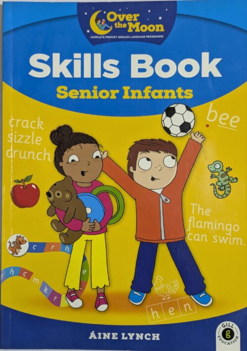 Skills Book Senior Infants by Áine Lynch Gill Education — literacy and phonics skills book with sound words crack sizzle crunch for senior infants