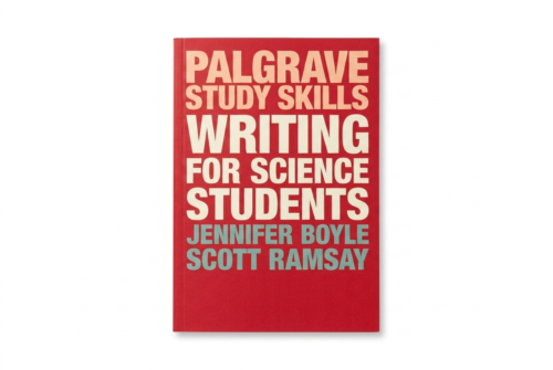 Writing for Science Students book cover by Jennifer Boyle and Scott Ramsay, part of the Palgrave Study Skills series