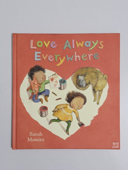 Love Always Everywhere book cover by Sarah Massini — joyful board book celebrating love for babies and toddlers