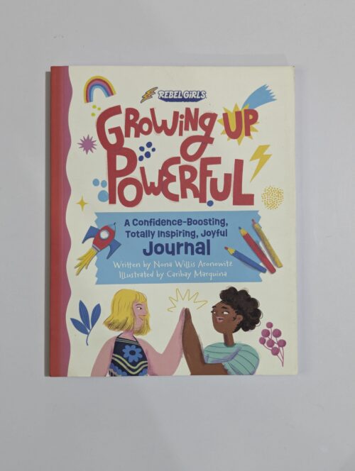 Rebel Girls Growing Up Powerful book cover by Nona Willis Aronowitz — puberty and confidence guide for girls ages 8 to 12 — body positivity real talk