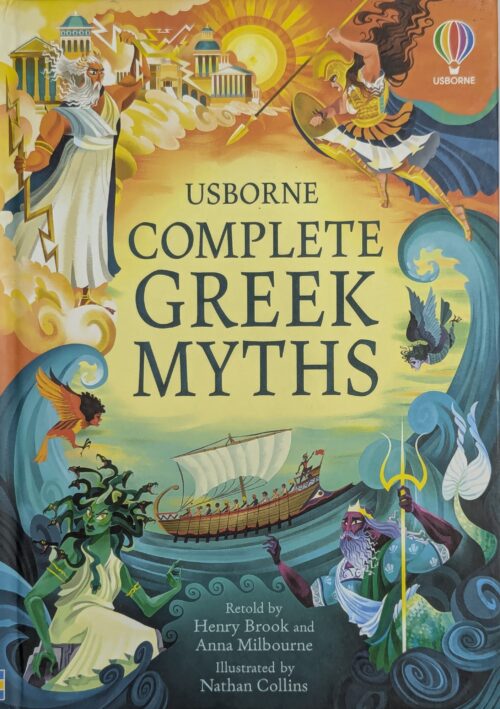 Complete Greek Myths Usborne book cover retold by Henry Brook and Anna Milbourne illustrated by Nathan Collins — Greek mythology for kids ages 7 to 12