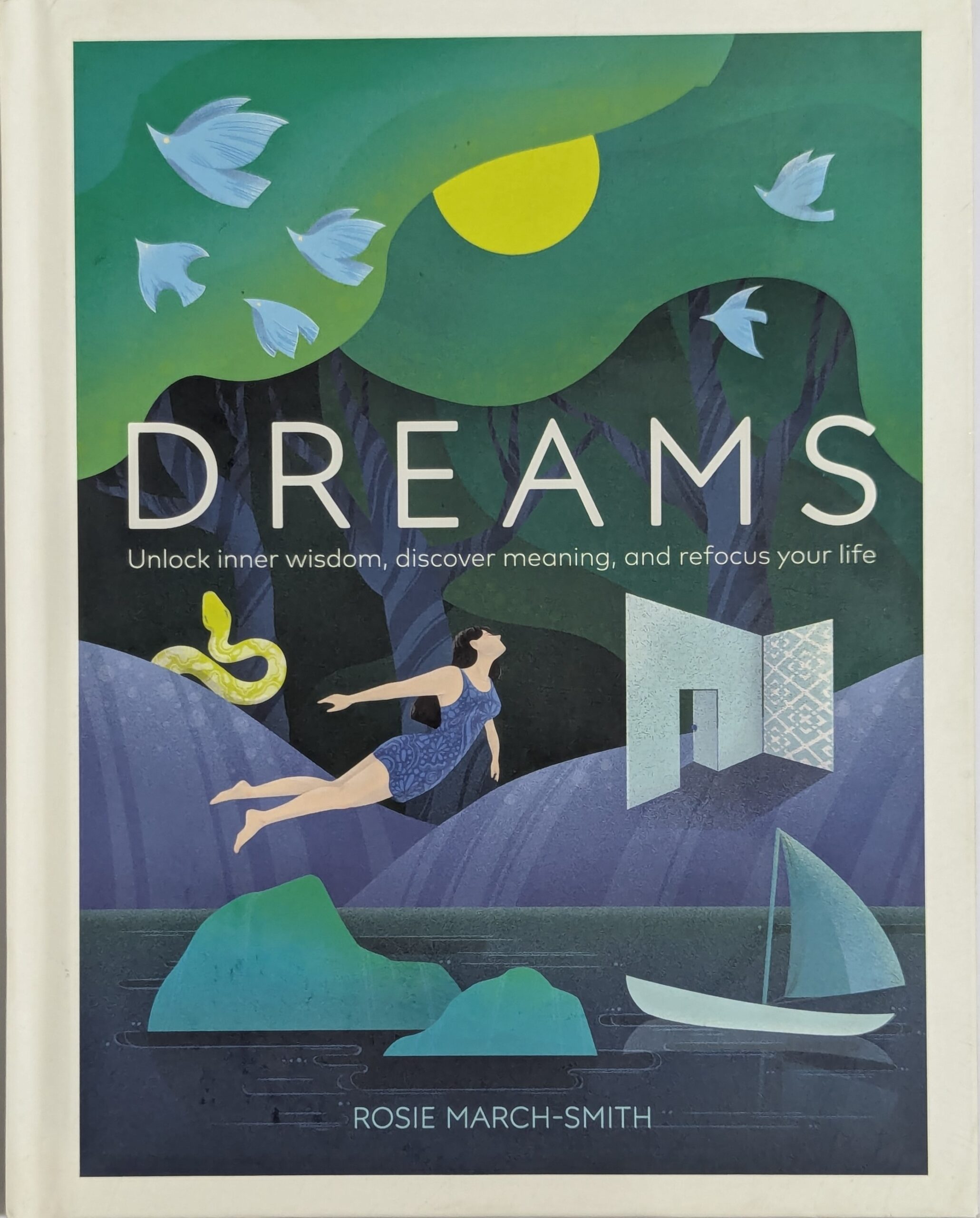 Dreams book cover by Rosie March-Smith — unlock inner wisdom discover meaning and refocus your life — dream interpretation guide