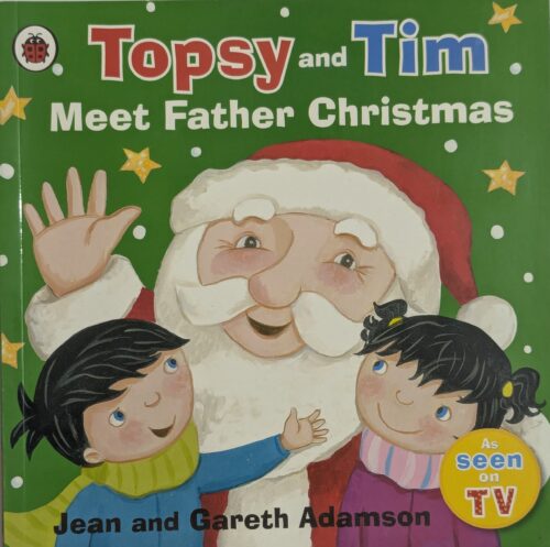 Topsy and Tim Meet Father Christmas book cover by Jean and Gareth Adamson — as seen on TV — Christmas picture book for ages 3 to 6