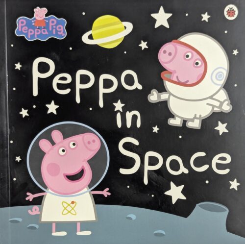 Peppa Pig Peppa in Space book cover — Peppa and George on a space adventure — picture book for ages 2 to 5