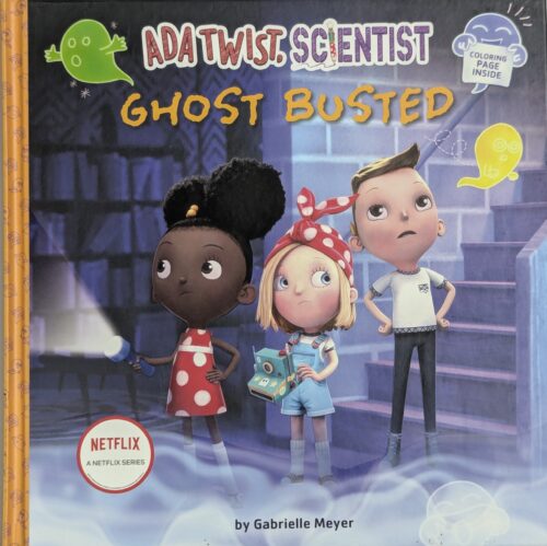 Ada Twist Scientist Ghost Busted book cover by Gabrielle Meyer — Netflix series tie-in with coloring page inside